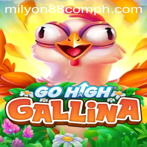 Discovering GoHighGallina: A Unique Adventure with milyon88 com