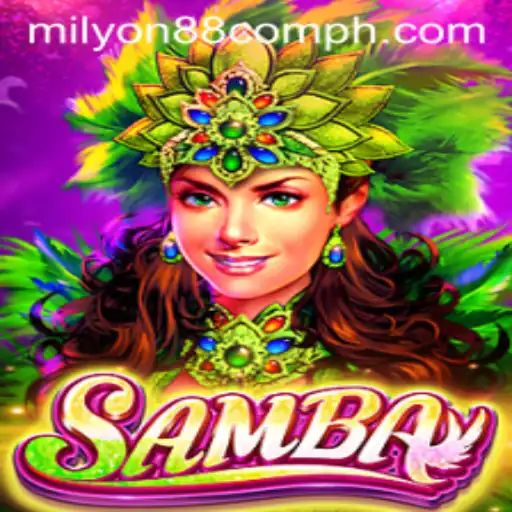 Exploring the Vibrant World of Samba: An Engaging Experience with Milyon88 Com